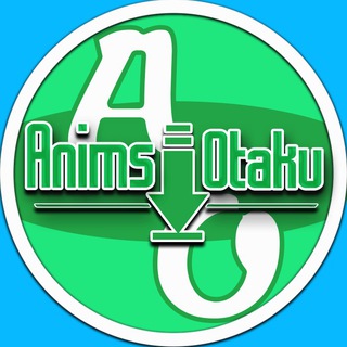 🈯️ Anims'Otaku 🈯️