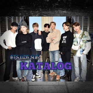 •🇺🇿• 𝐁𝐓𝐒 𝐔𝐙𝐁 𝐒𝐔𝐁 𝐊𝐀𝐓𝐀𝐋𝐎𝐆 •💜&bull