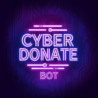 CYBER - DONATE BOT 💎