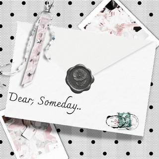 @dearsomeday
