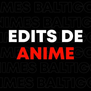 Edit de Anime Brasil - QG BALTIGO ⚔