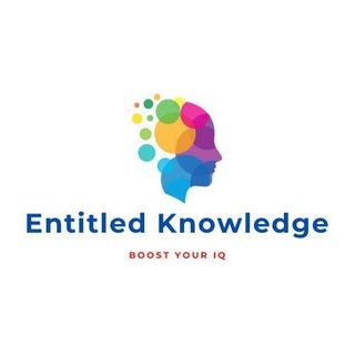 Entitled Knowledge