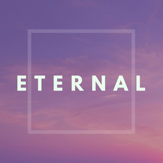 E T E R N A L
