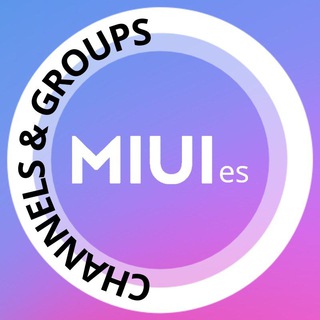 MIUIes | Canales y Grupos