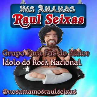 N&oacute;s Amamos Raul Seixas