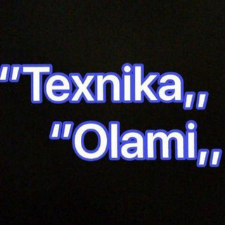 “Texnika Olami,,