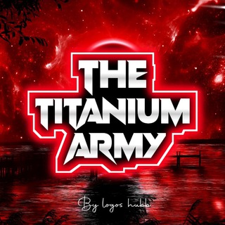 @THE_TITANIUM_ARMY