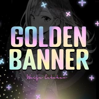 Golden Banner | Waifu Catcher